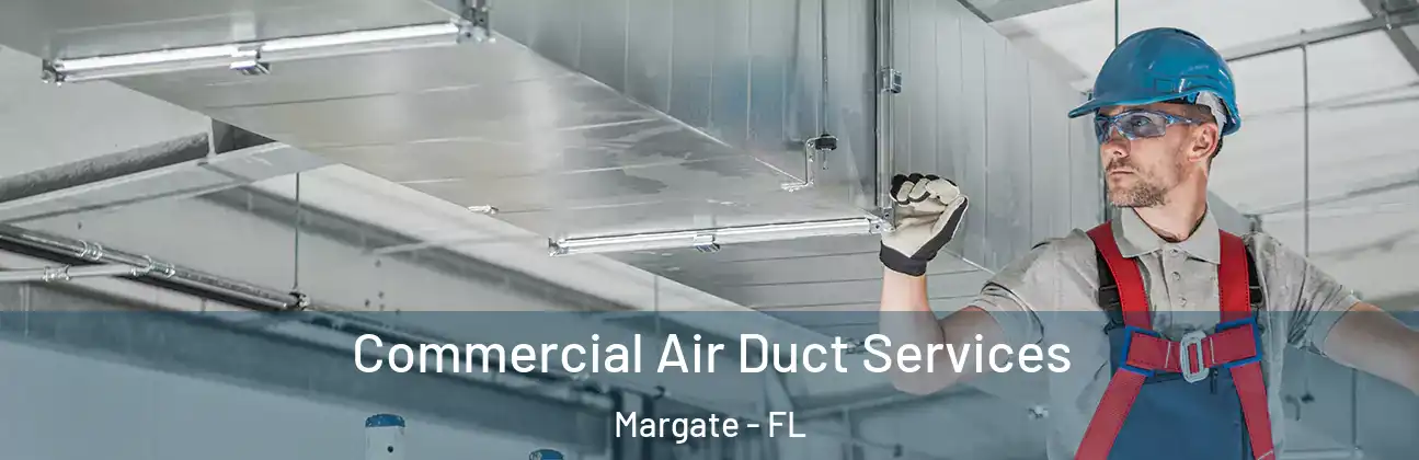  Commercial Air Duct Services Margate - FL